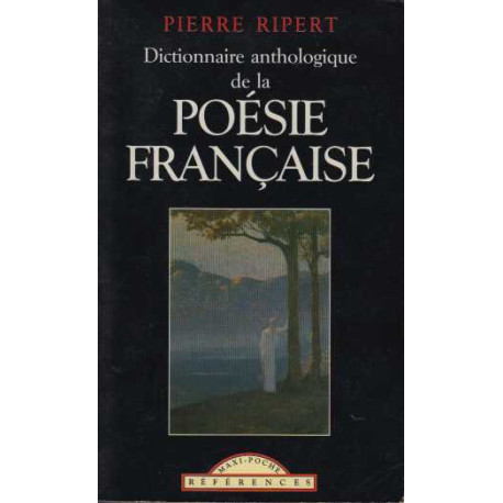 Dictionnaire anthologique de la poésie française