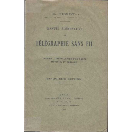 Manuel elementaire de telegraphie sans fil