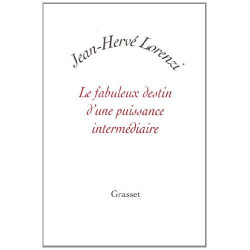 Le fabuleux destin d'une puissance intermédiaire