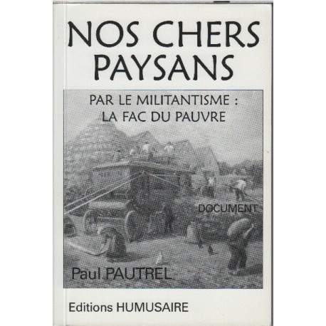 Nos chers paysans: Par le militantisme la fac du pauvre