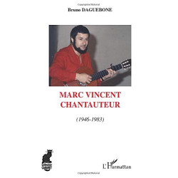 Marc Vincent: Chantauteur - 1946 - 1983