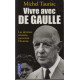 Vivre avec de gaulle