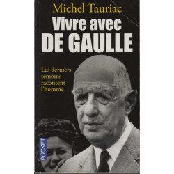 Vivre avec de gaulle