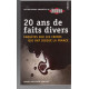 20 ans de faits divers