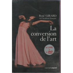 LA CONVERSION DE L ART: Avec un DVD Le sens de l'histoire