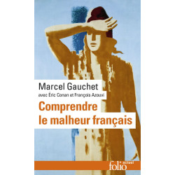Comprendre le malheur francais