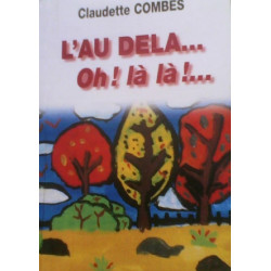 L'Au dela... Oh ! Là là