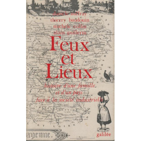 FEUX ET LIEUX - Histoire d'une famille et d'un pays face à la...