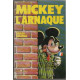 Mickey l'arnaque