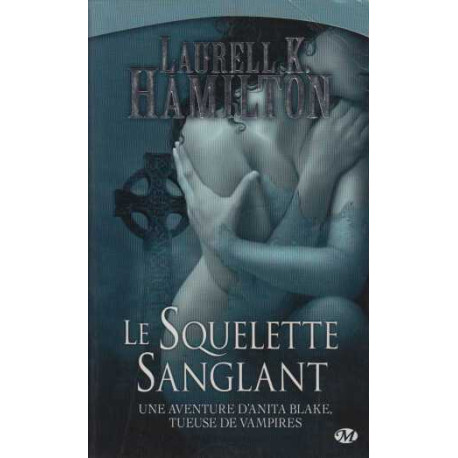 Anita Blake tome 5 : Le Squelette sanglant