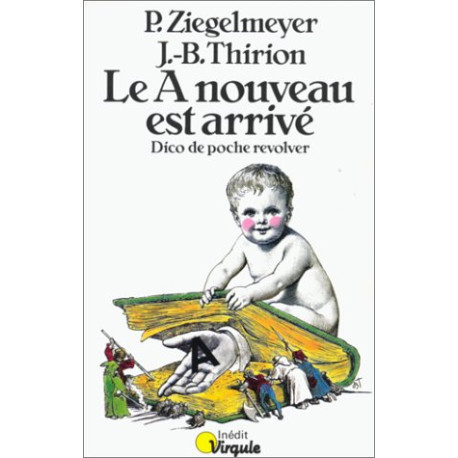 A nouveau est arrive le dico de poche revolver