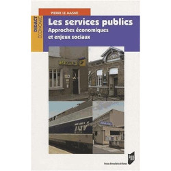 Les services publics : Approches économiques et enjeux sociaux