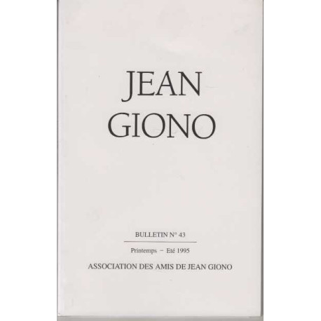 Association des amis de jean giono numero 43 printemps ete 1995