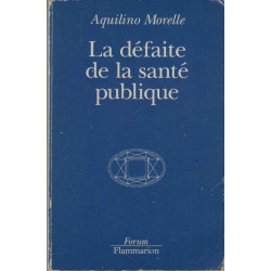 La défaite de la santé publique