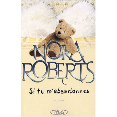 Si tu m'abandonnes