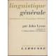 Linguistique generale. introduction à la linguistique théorique