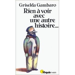 Rien à voir avec une autre histoire