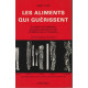 Les aliments qui guerissent. la cause et le traitement des arteres...