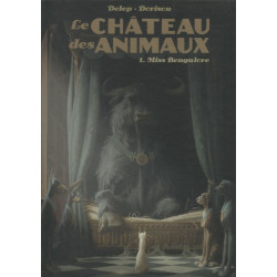 Le Château des animaux : Tome 1 Miss Bengalore