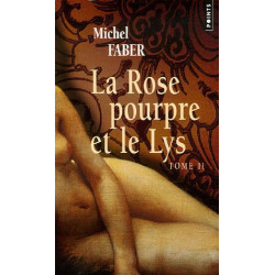 La Rose pourpre et le Lys Tome 2