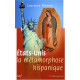 Etats-Unis La métamorphose hispanique : Une bonne nouvelle pour...