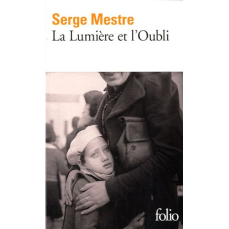 La Lumière et l'Oubli