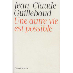 Une autre vie est possible