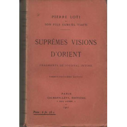 Supremes visions d'orient - fragments de journal intime -