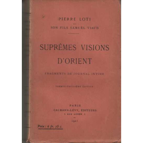 Supremes visions d'orient - fragments de journal intime -