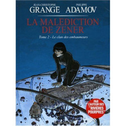 La malédiction de Zener Tome 2 : Le clan des embaumeurs