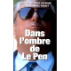 Dans l'ombre de Le Pen