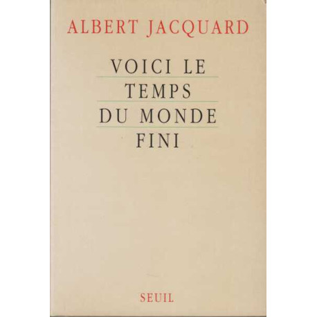 Voici le temps du monde fini