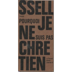 Pourquoi je ne suis pas chrétien