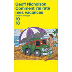 Comment j' ai raté mes vacances