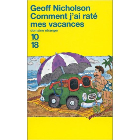 Comment j' ai raté mes vacances