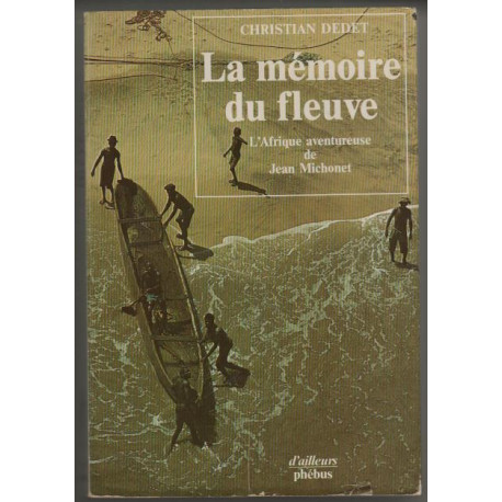 La Mémoire du fleuve