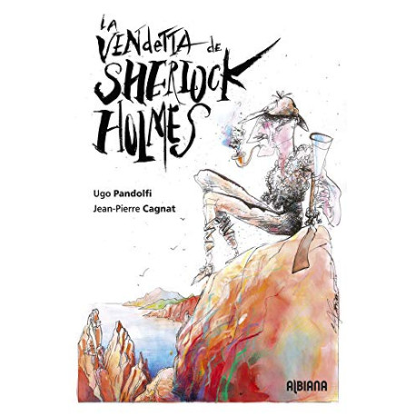 La vendetta de Sherlock Holmes : Les aventures du grand détective...
