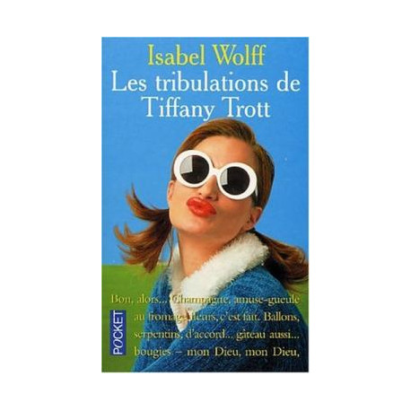 Les tribulations de tiffany trott