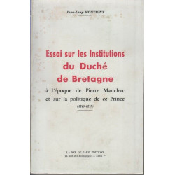 Essai sur les institutions du duché de Bretagne à l'époque de...