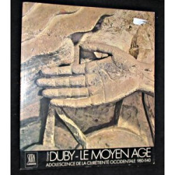 Le Moyen Age tome 1 : Adolescence de la chrétienté occidentale...