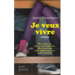 Je veux vivre