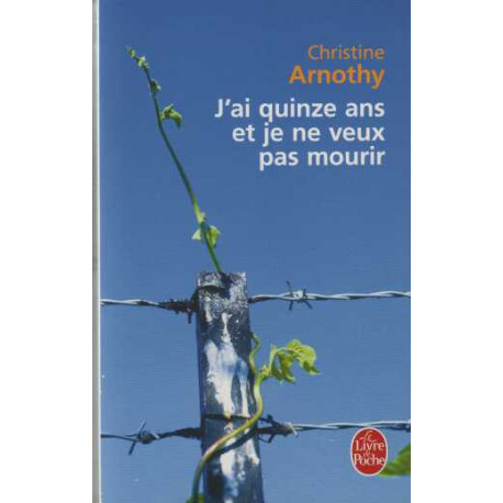 J'ai Quinze Ans et je ne veux pas mourir