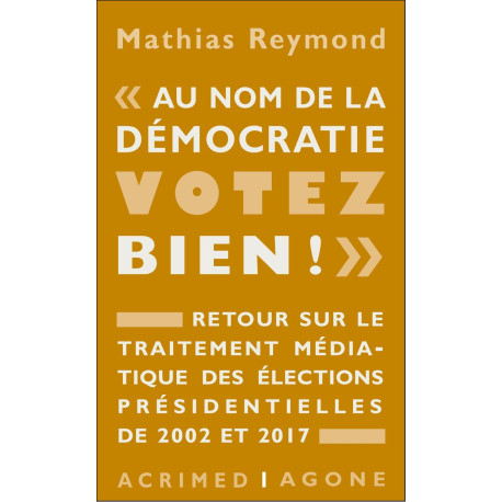 « Au nom de la démocratie votez bien ! »: Retour sur le traitement...