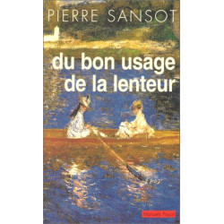 Du bon usage de la lenteur