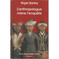 L'anthropologue mène l'enquête