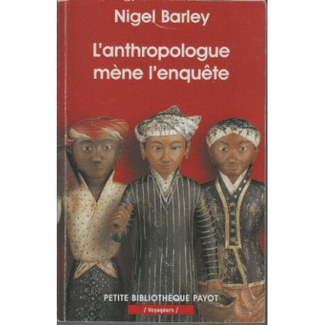 L'anthropologue mène l'enquête