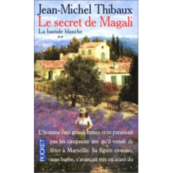 Le Secret de magali (la Bastide Blanche Tome 2)