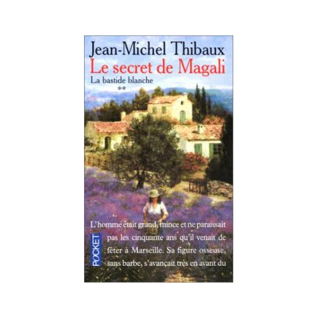 Le Secret de magali (la Bastide Blanche Tome 2)