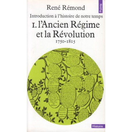 Introduction à l'histoire de notre temps tome 1 : L'Ancien Régime...