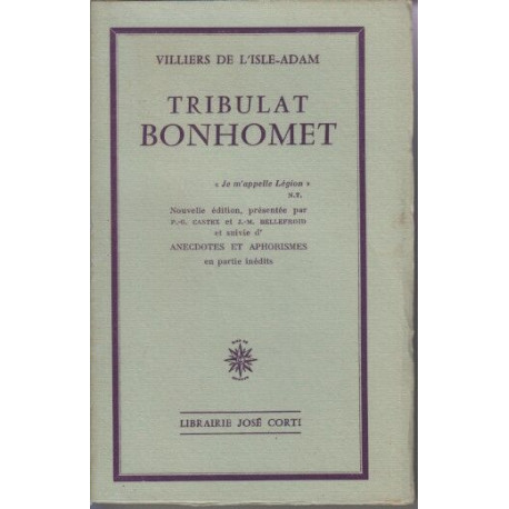 Tribulat Bonhomet. Nouvelle édition présentée par P.G. Castex et...